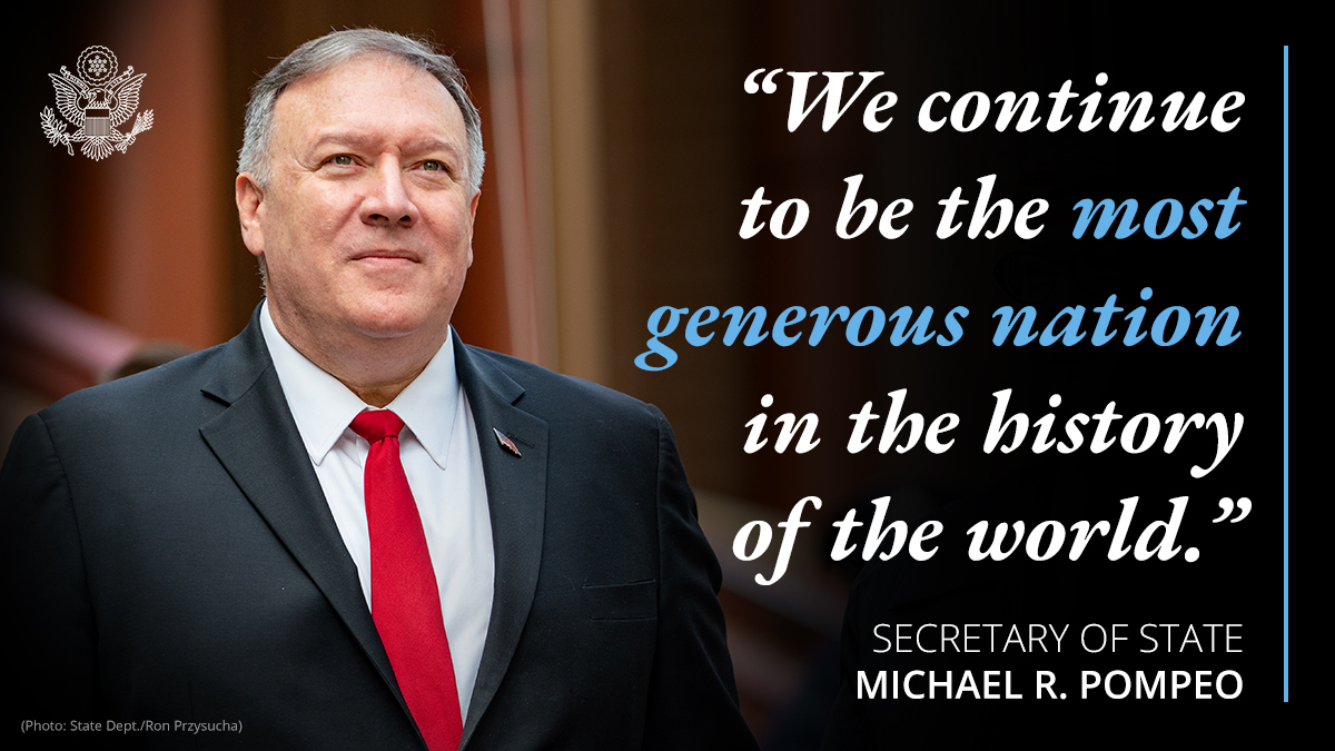 SecPompeo's tweet photo. There's no more generous nation on the planet than the United States of America. https://t.co/oBmqqadE2r