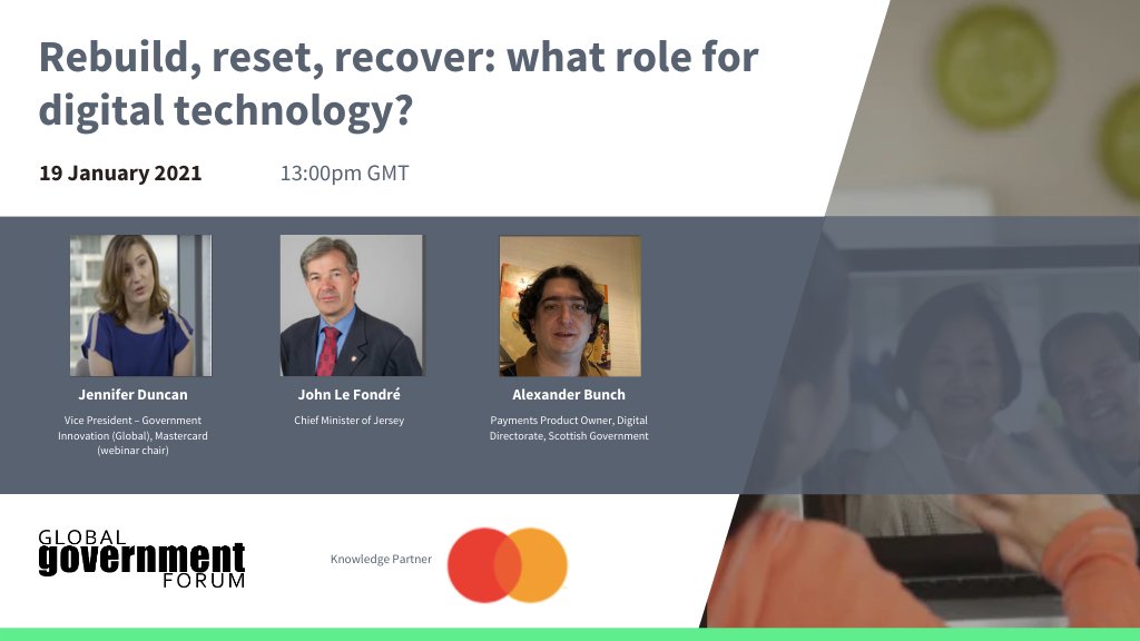 globegov's tweet image. We're pleased to announce the speakers for our next webinar! @John_Le_Fondre, Alexander Bunch &amp;amp; Jennifer Duncan of @MastercardNews will be joining us on 19/01 to discuss the role of digital technology in the recovery from Covid-19. Sign up here: bit.ly/2XnjClQ #govttech