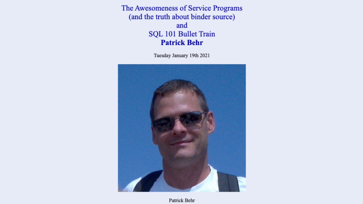*FREE* 2021 Member Meeting! 2 Patrick Behr sessions Tuesday! 

The Awesomeness of Service Programs 
(and the truth about binder source)
    *and* 
SQL 101 Bullet Train

Get details and register now! 

    omniuser.org

#srvpgm #sql #rpg #db2 #ibm #ibmi #ibm_i