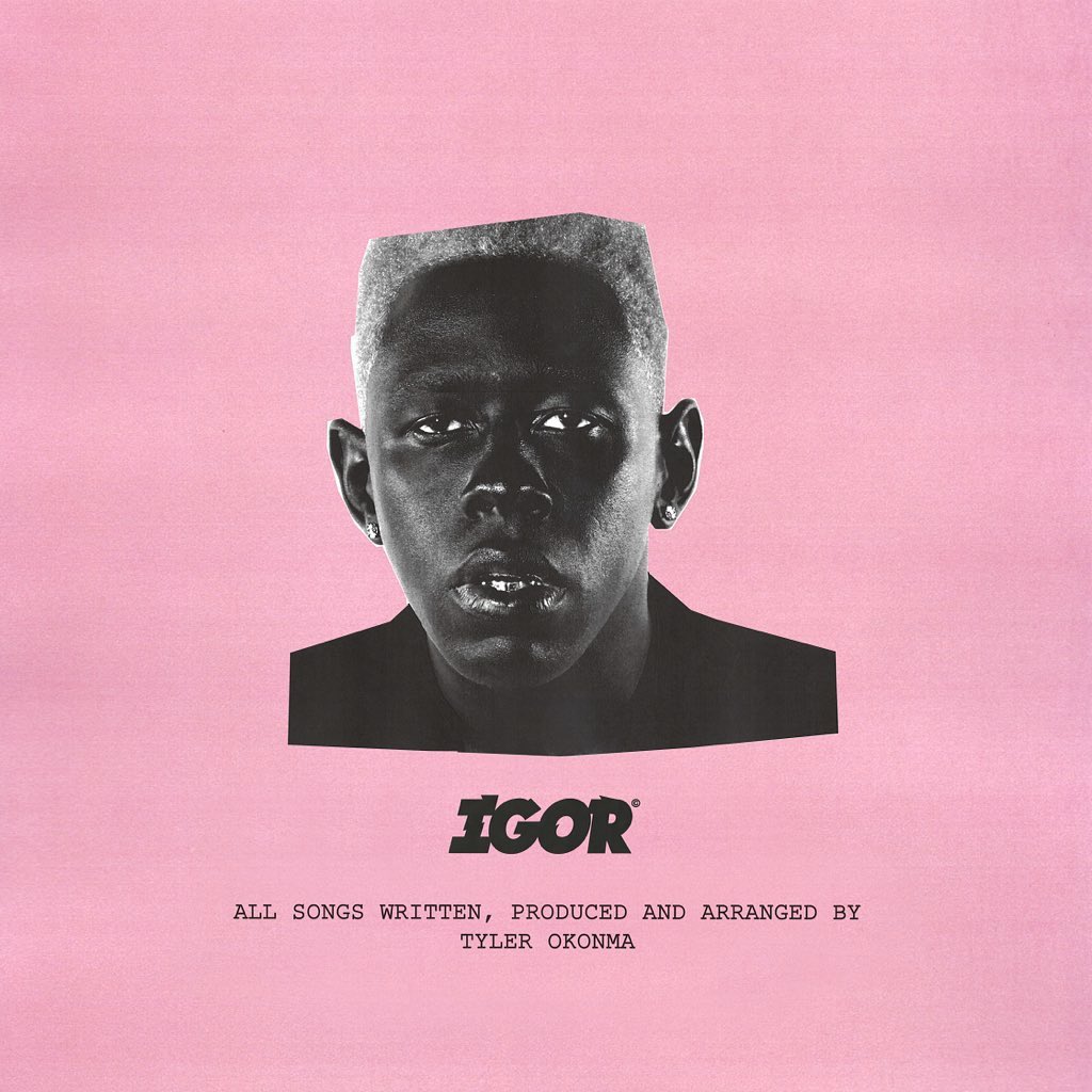 3. IgorAfter giving his style a complete 180 with Flower Boy, Tyler, the creator reaches new, polarizing heights with his album Igor. Igor follows the story of a broken love triangle involving Tyler, a boy, and a girl. Themes of jealousy and anger arise throughout the album