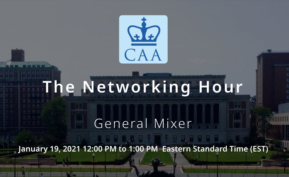 ColumbiaAlumniA's tweet photo. Sign up for the first digital Networking Hour of 2021! Here's your perfect opportunity to make some new alumni connections for the new year. As always, it's FREE! Sign up here: https://t.co/fojNbHlhQw https://t.co/O7lpV73iKW
