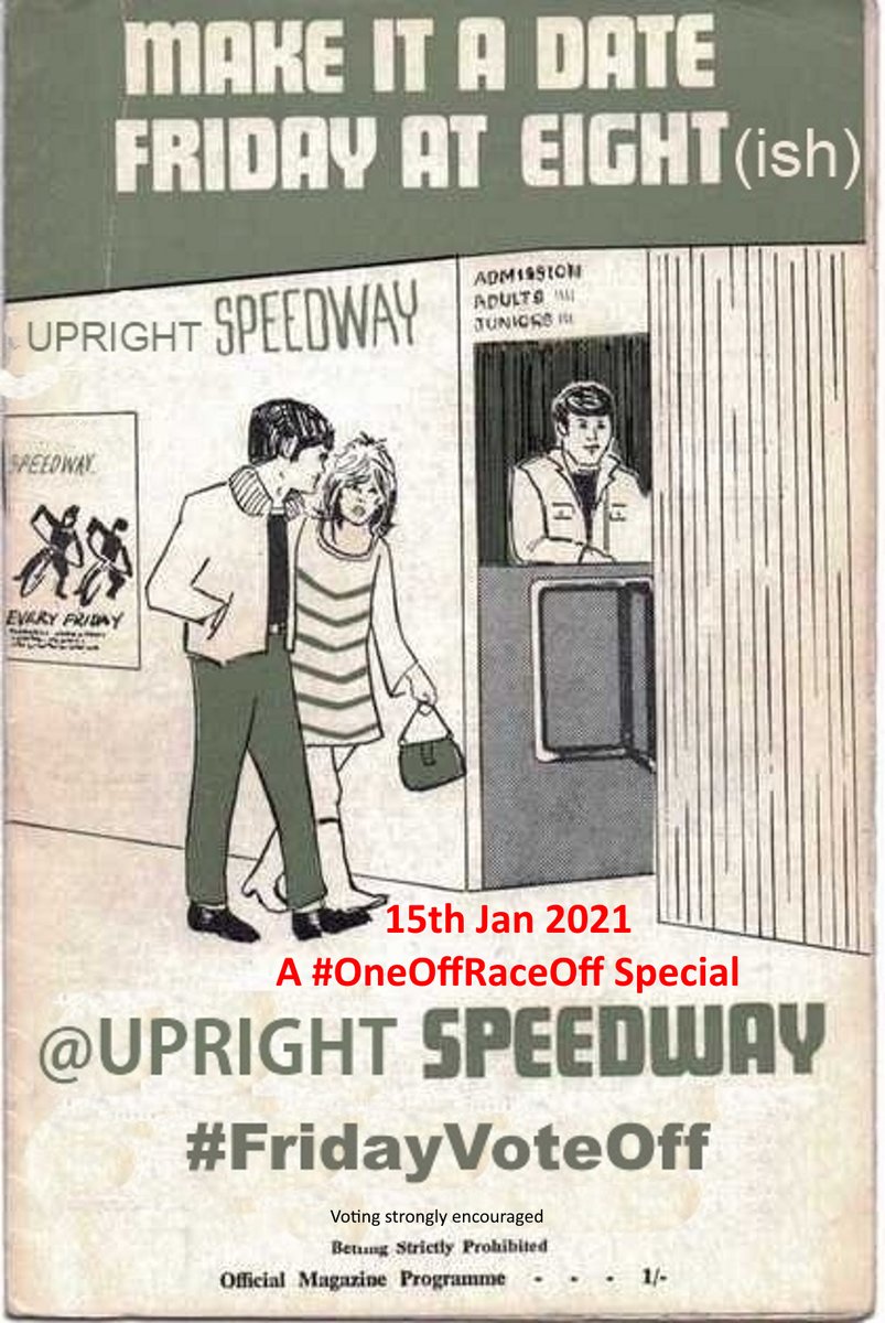 UprightSpeedway's tweet image. Mrs Upright is on the phone right now booking the riders, the Covid secure venue is ready, Ltd Edition matchday programmes have been printed. 1/- each, (whatever that means)🤷‍♂️

It's happening 🙃

#OneOffRaceOff #FridayVoteOff
Make it a date, Friday at 8 (ish)