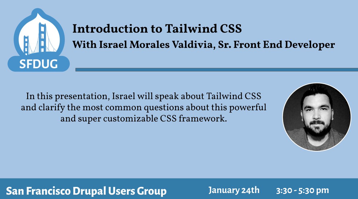 BADCamp's tweet photo. Introduction to Tailwind CSS with @isramv at next week's #SFDUG
Learn about Tailwind #CSS and clarify the most common questions about this powerful and super customizable CSS framework.
Thurs Jan 21, 3:30 PT on ZOOM
RSVP: https://t.co/8mRR5uGwWh https://t.co/R5dUmy6EQL