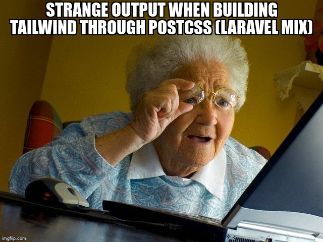 overflow_meme's tweet image. Strange output when building Tailwind through PostCSS (Laravel Mix) stackoverflow.com/questions/6573… #laravel #laravelmix #tailwindcss #postcss