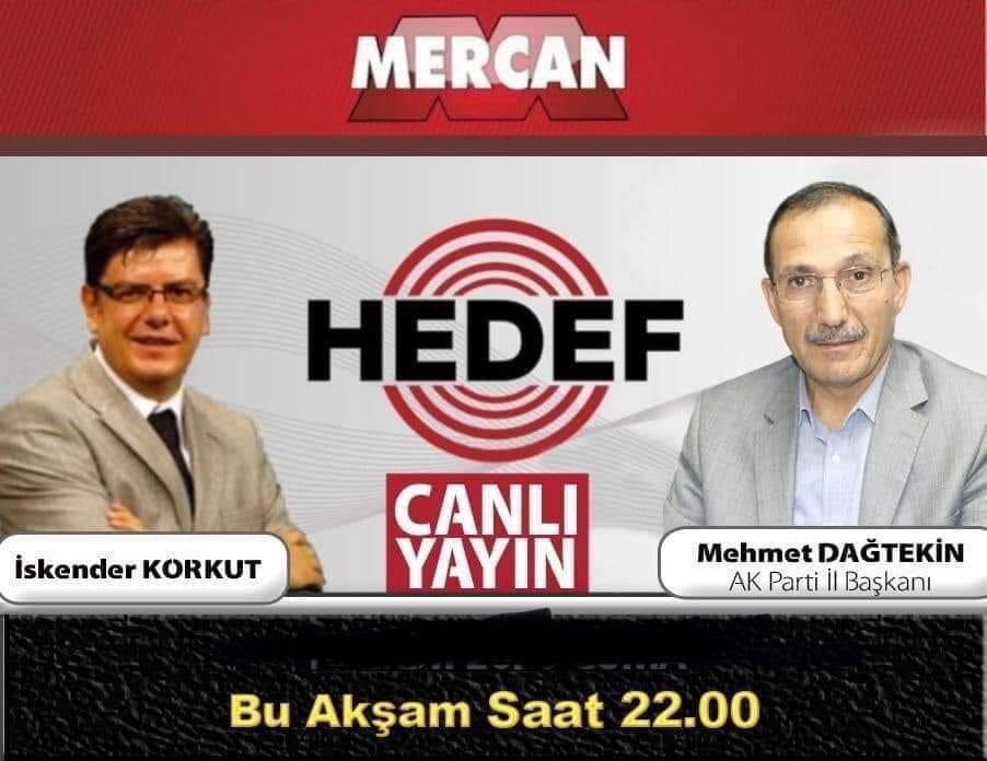 Bu akşam Saat 22:00’ de <a href="/MercanTv02/">Mercan TV</a> ekranlarında Sn İskender Korkut’un hazırlayıp sunduğu ‘Hedef’ programının canlı yayınında evlerinize konuk olacağız 7. Olağan İl Kongre sürecini konuşacağımız programa siz değerli hemşehrilerimizide bekleriz