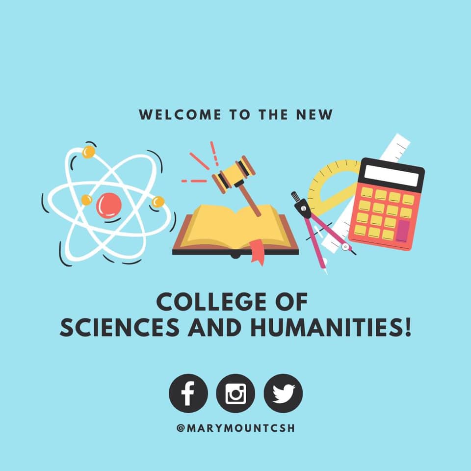 New Year, New Structure! Please follow our new <a href="/marymountcsh/">Sciences and Humanities</a> for updates on the School of Humanities, School of Natural Sciences and Mathematics, and School of Social and Behavioral Sciences. Wishing everyone a wonderful semester!