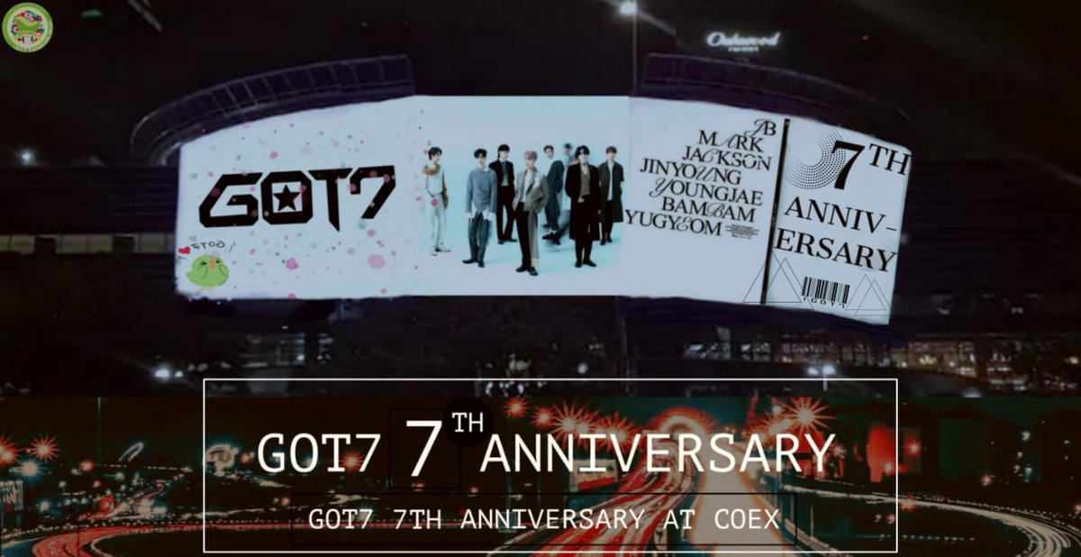 Ot7ahga Int Fanclub Got7 X Coex Crown Media Ad Got7 S 7th Anniversary Coex Ad Will Go Up In 1 Hour We Re Sharing This Moment With You By Going