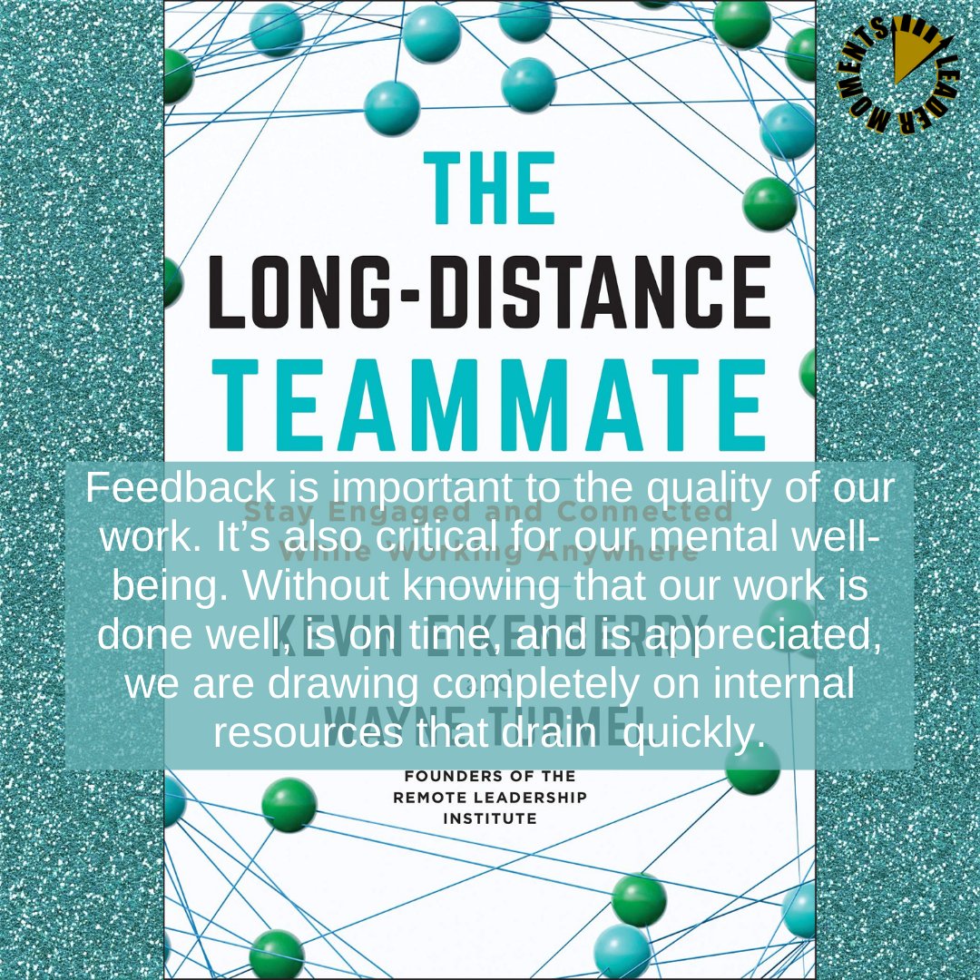 LeaderMoments's tweet photo. One of the problems with being remote from your team is that there are fewer natural "collisions" for feedback to happen. @KevinEikenberry and @WTurmel discuss how to address this in #thelongdistanceteammate coming out January 19th.
#wfh #longdistanceteam #feedback https://t.co/3CZNRMuH7M