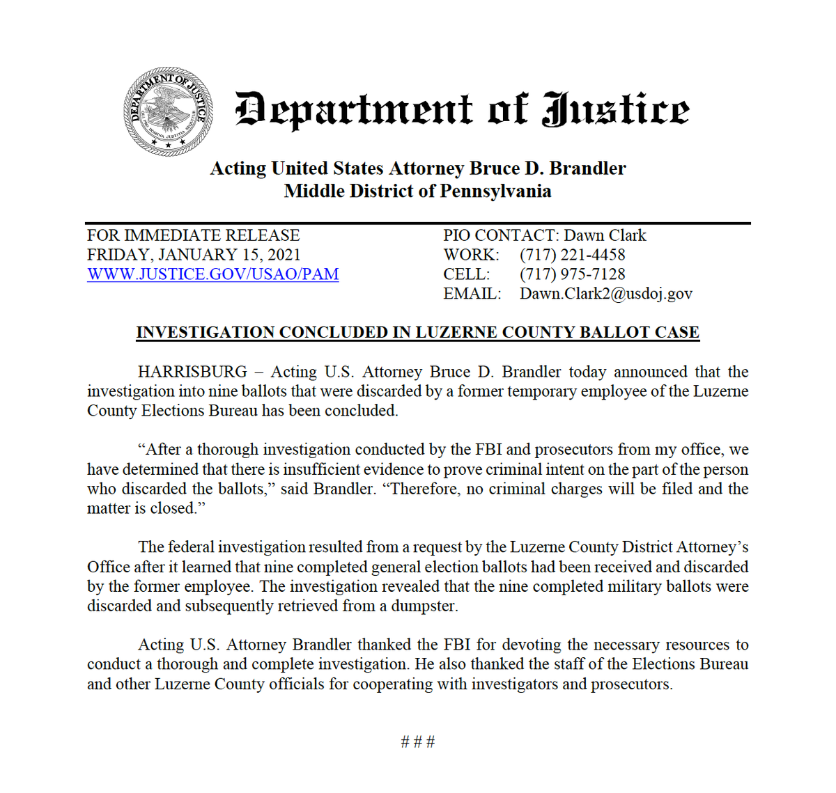jeremyrroebuck's tweet image. Closing the loop on this investigation that caused a bit of a stir when the Justice Department took the unorthodox step of announcing it publicly from the outset .... U.S. Attorney's Office in Harrisburg announces no evidence of crimes in Luzerne County discarded ballots case.