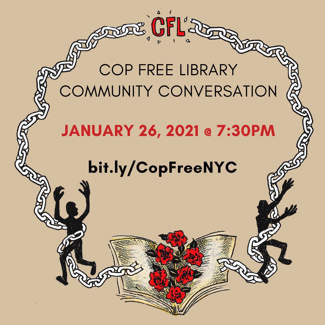 CopFreeLibrary's tweet photo. Join us on January 26th! We’ll be hosting a community conversation on policing in libraries in NYC. Register here: https://t.co/rZsENqTOd6 https://t.co/spBKsuQWix