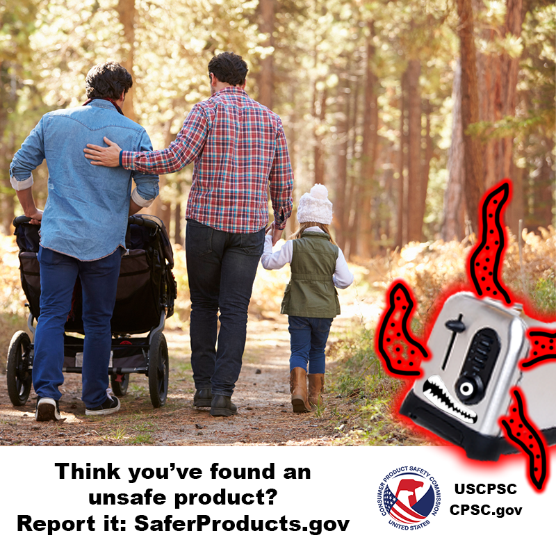 Dads walking their kids on a trail in the woods. An unsafe toaster looks on from the side of the trail. The text reads: Think you've found an unsafe product? Report it on SaferProducts.gov.