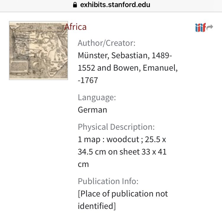 Stanford University exhibition which includes a map for a German explorer, map was originally designed in 1400/1500s AD by Munster and updated in 1767 by Bowen, of Africa, with a region called Nigritia