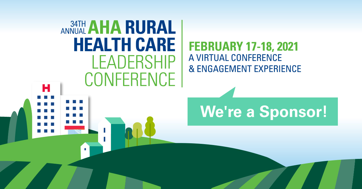We’re excited to be a sponsor of the 2021 AHA Rural Health Care Leadership Virtual Conference, the nation’s premier educational conference for #AHARuralHealth care leaders! bit.ly/3gnnRq3