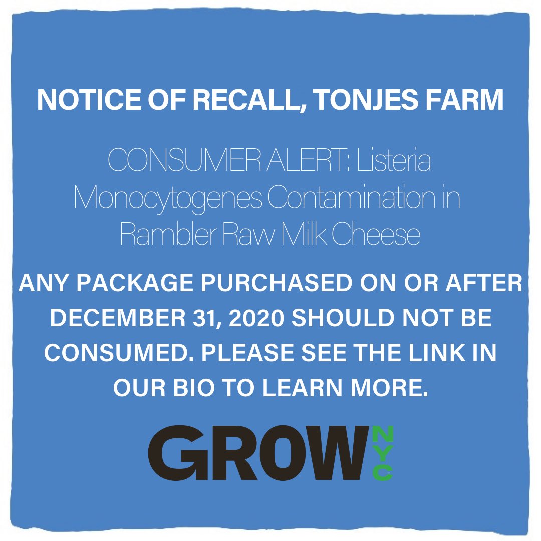 The Rambler Raw Milk Cheese from Tonjes Farm has been recalled. If you purchased this cheese on or before 12/31/20, please do not consume. Please note that listeria has not been detected in any of their other products. Visit our website to learn more: grownyc.org/blog/notice-re…
