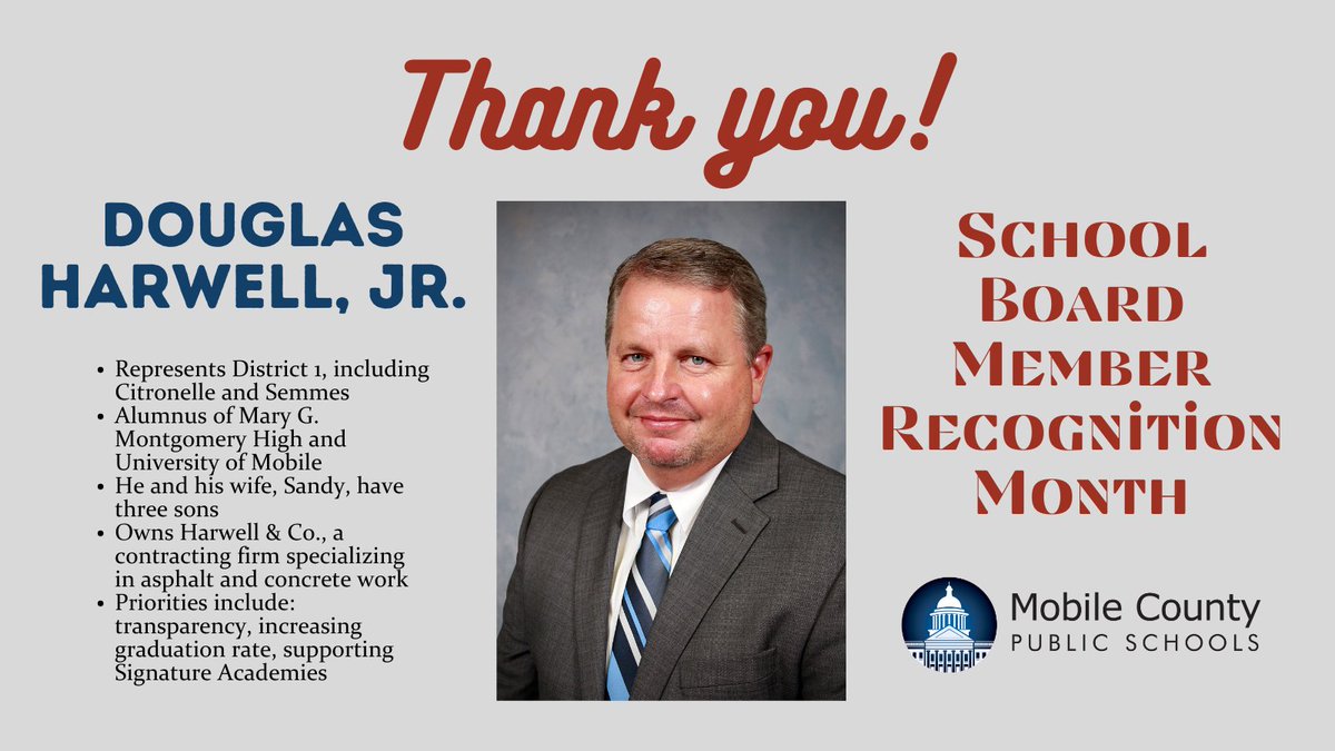 January is School Board Member Recognition Month! We will be recognizing and thanking each member of the Mobile County Board of School Commissioners here, starting with District 1 Commissioner Douglas Harwell, Jr. #LearningLeading