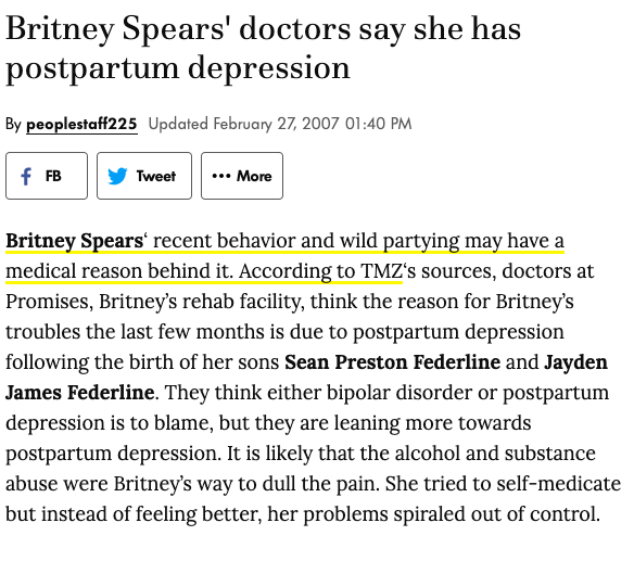 Britney Spears gave birth to two young boys Jayden and Sean Preston in a time span of only 10 months and many people believe her breakdown may have been the result of post-partum depression.  #FreeBritney