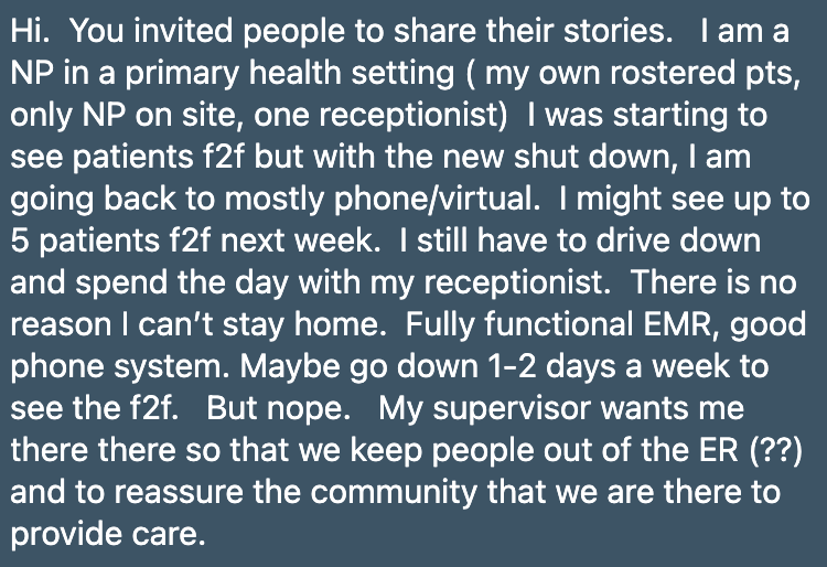 Nurse practitioner's supervisor insists they go in daily (rather than perhaps 1-2 days per week) despite not needing to because they only see maybe 5 patients face to face per week (rest virtual). I'd have hoped primary health care would know how shameful this ask is.