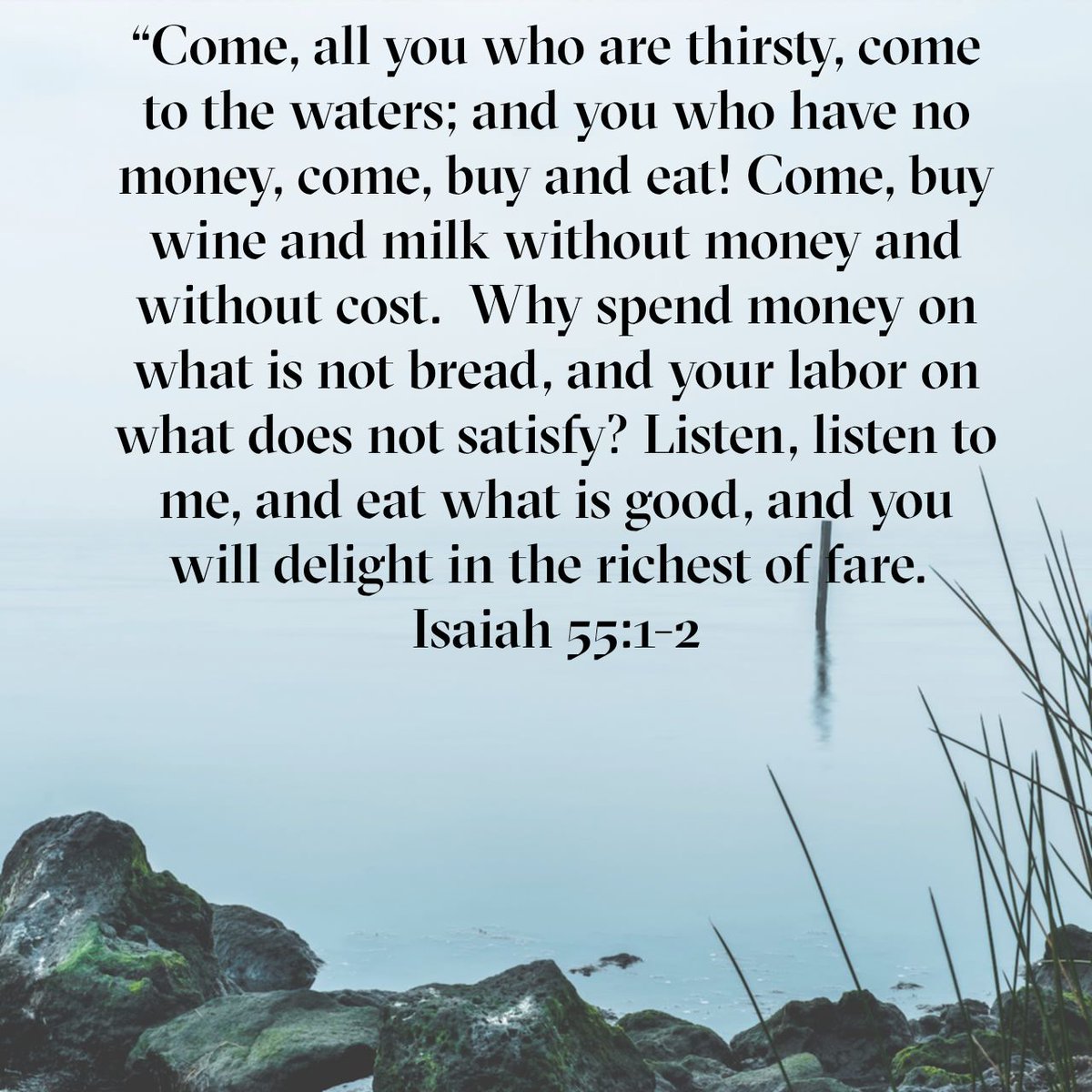 RubyTBBQ's tweet image. “Come, all you who are thirsty, come to the waters; and you who have no money, come, buy and eat! Come, buy wine and milk without money and without cost.  Why spend money on what is not bread, and your labor on what does not satisfy?
Isaiah 55:1-2 NIV

bible.com/bible/111/isa.…