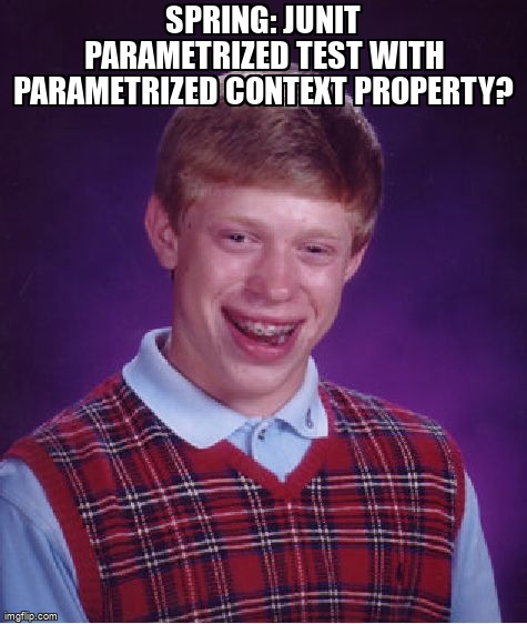 overflow_meme's tweet image. Spring: JUnit parametrized test with parametrized context property? stackoverflow.com/questions/6596… #springtest #spring #kotlin #parametrizedtesting