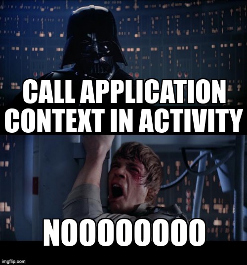 overflow_meme's tweet image. Call Application context in Activity stackoverflow.com/questions/6595… #android #androiddatabase #androidroom