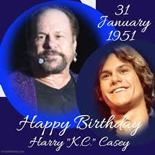 January 31:Happy 70th birthday to singer,Harry Wayne Casey(\"Get Down Tonight\")
 