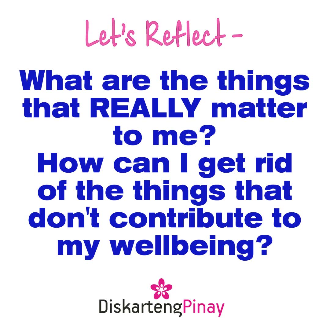 Let's Reflect -
What are the things that REALLY matter to me?
How can I get rid of the things that don't contribute to my wellbeing?
#AnoBaAngMahalaga #TunayNaMahalaga #WhatMatters #Priorities #EmotionalGoals #LetsReflect #DiskartengPinay