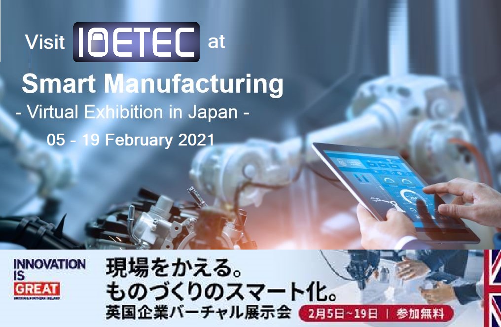 Visit Ioetec booth at UK in JAPAN Virtual Exhibition 2021: Smart Manufacturing. 

Register: ukinjapan.eventxtra.com/landing?locale…

#SmartManufacturing #Innovation