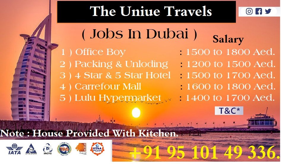 TheUniqueTravel's tweet photo. Welcome To The Unique Travels.

New 🆕 Job's Openning In Dubai. 🔥

Job Category
1 ) Office Boy

2 ) Packing Helper

3 ) 3 ⭐ 4 ⭐ Hotel House keeping, Bell boy &amp; Waiter
4 ) Carrefour Mall
5 ) Lulu Hypermarket

( Trolling Boy ,Cash In Charge
Regards
Aswad Bhura.
#Dubai #JOBB2021 https://t.co/IeCez8XD7M
