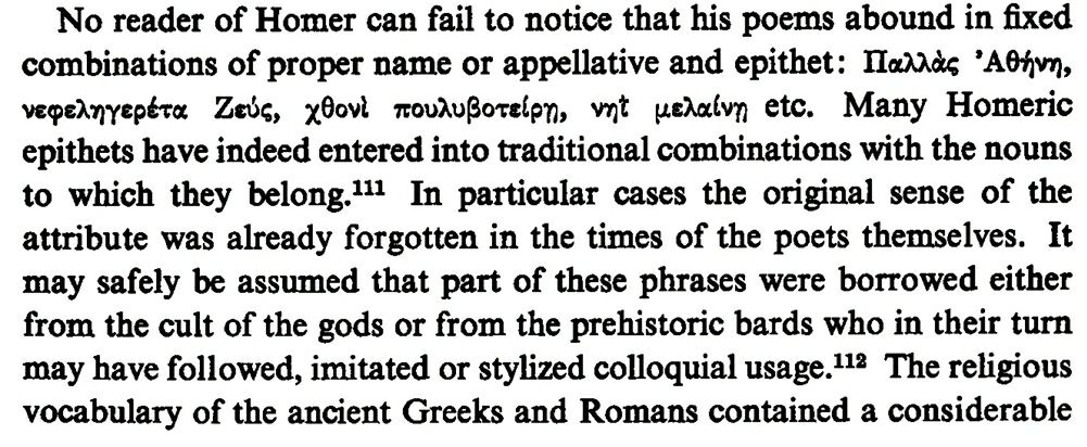 Fixed combinations of proper names in Homeric literature/binary phrases in Ancient Greek & Roman literature (Iuppiter Tonans). For eg., Xenophon in his Λακεδαιμονίων Πολιτεία notes that Spartans worshipped & invoked Διί Ἀγήτορι (Zeus the Leader) before any army embarkment.