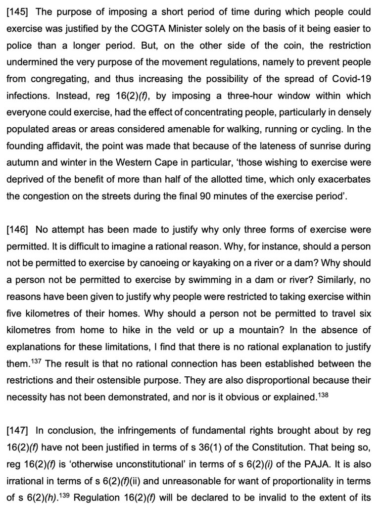 On the exercise restrictions, the Court invalidated the 06h00 to 09h00 window, the limitations on types of exercise, and the 5km radius restriction. The state had no rational reason for these rules and it undermined the point of the regs (social distancing).