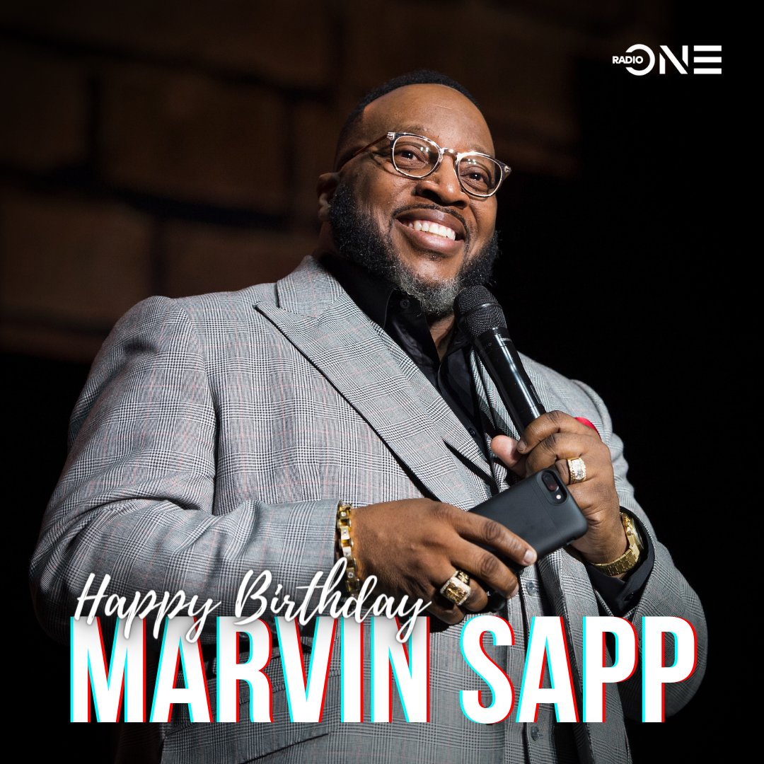 Wishing Marvin Sapp a happy birthday 