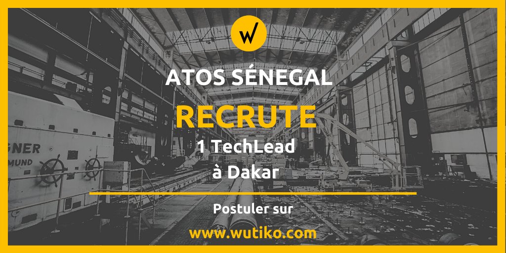 Offre valable sur #Wutiko pour 1 TechLead à Dakar.
Postulez ici: wutiko.com/opportunity/at…

<a href="/Atos_Africa/">Atos Africa</a> 
<a href="/Wutiko/">Wutiko</a> 
#OneMillionsOpportunitiesInAfrica
#talents
#opportunities