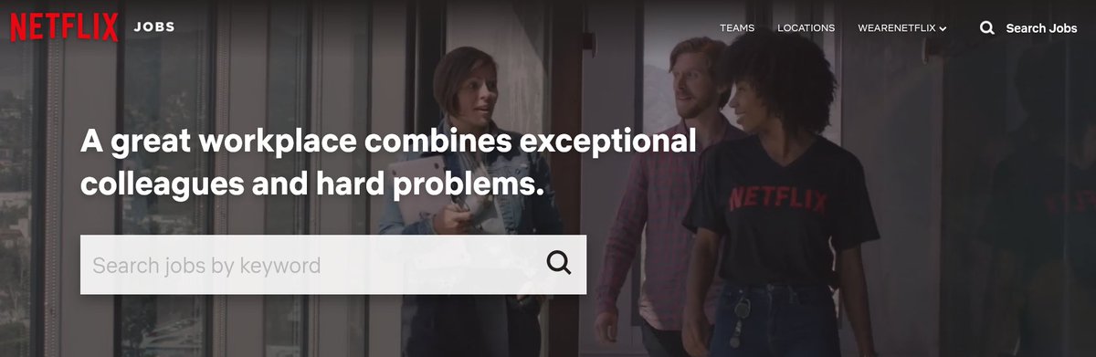 17/ Here's netflix. No promises just a belief. Like this one"exceptional people and hard problems"
