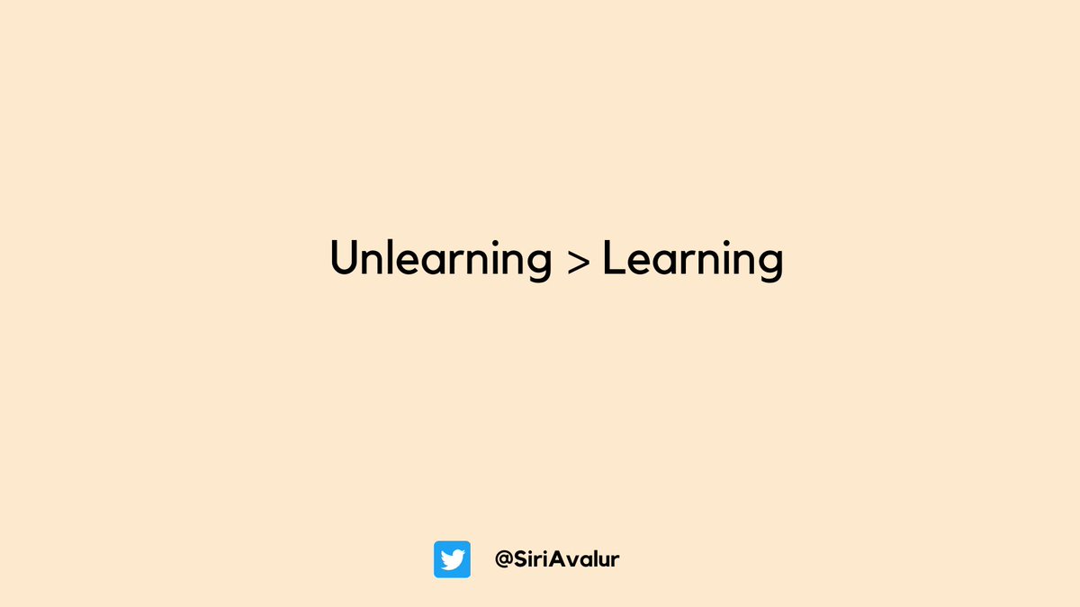 7] Unlearning rewards you more than learning does.Learning teaches you the obvious Unlearning teaches you the mysterious.