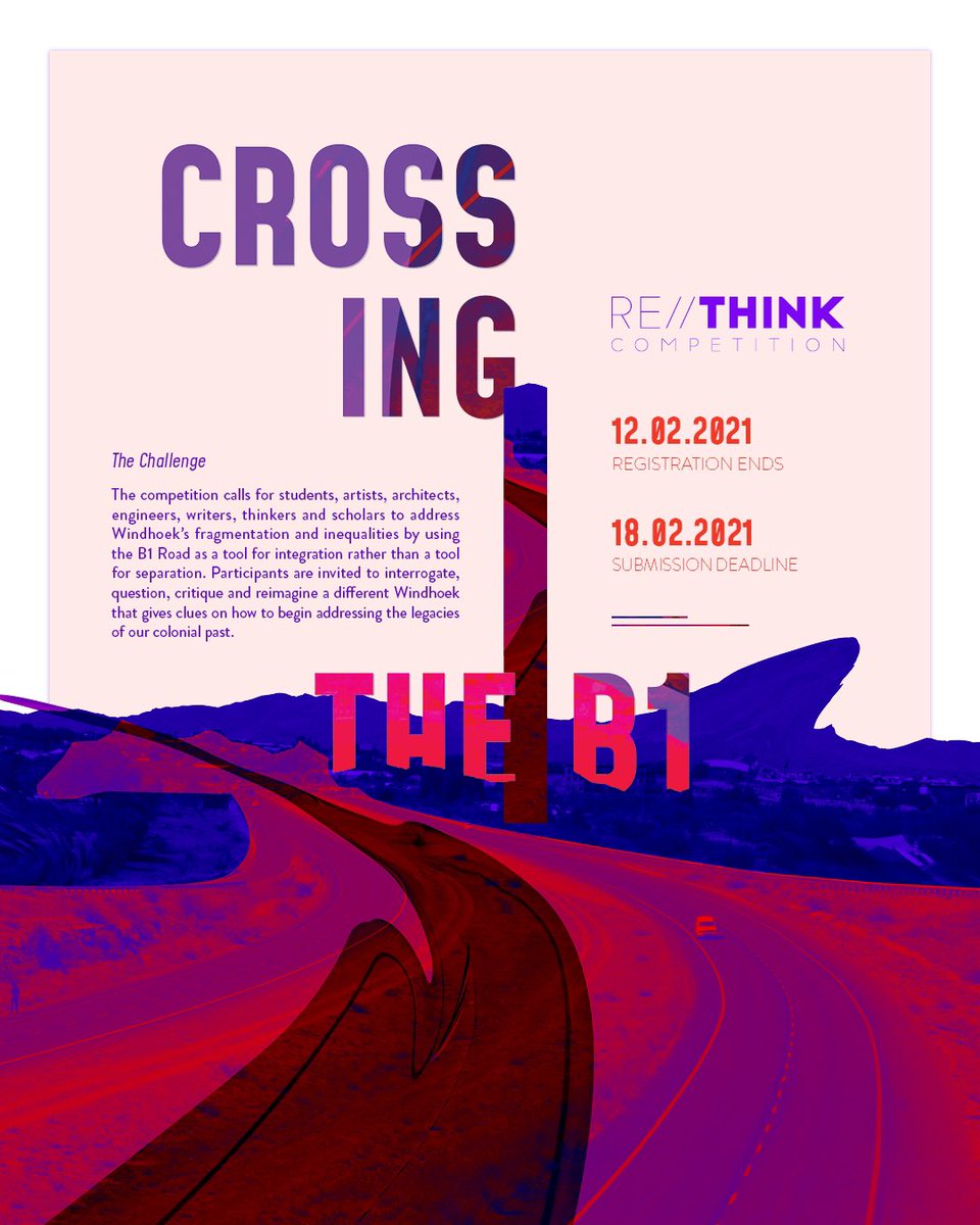 DecolonizingG's tweet image. We are calling all artists, architects, students, writers, activists, thinkers and creatives to participate in the Re//Think competition CROSSING THE B1 
Registration link: bit.ly/3olRSJc 

#theprojectroom #artafrica #space #urbanism #windhoek #namibia #decolonise #art