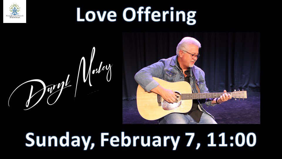 FBCTunicaMS's tweet photo. Daryl Mosley returns to FBCT on Sunday, February 7 for a worship concert at 11:00 a.m. A love-offering will be received and merch will be available in support of his music ministry. https://t.co/DGWChLpADw https://t.co/XeCk7jEy3H