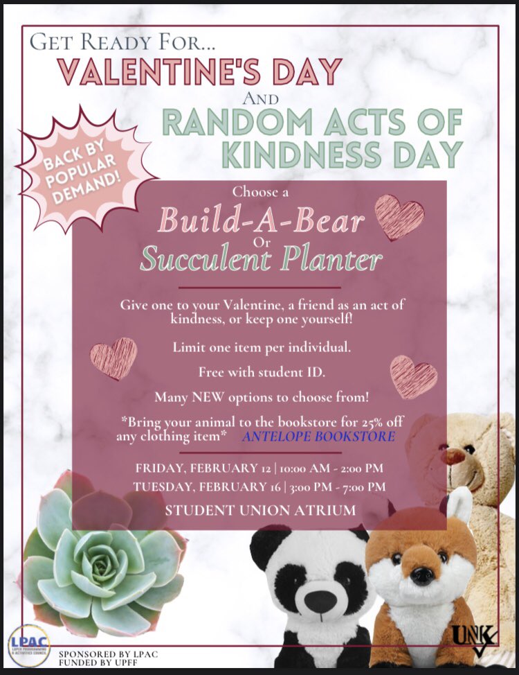 Can you believe Valentine’s Day and Random Acts of Kindness Day are almost right around the corner? In celebration of these two days, LPAC will be hosting ANOTHER Build-A-Bear event, as well as a succulent plant event! We hope to see you there!!