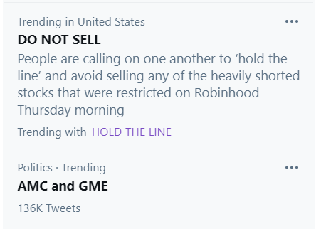  $AMC and  $GME are trending with 136k twetes in the POLITICS section
