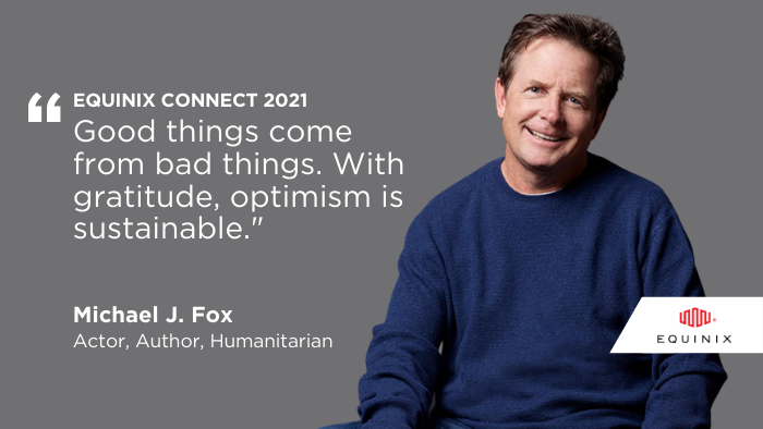 Equinix, Inc. on Twitter: "What a way to close out #EquinixConnect, the incomparable Michael J. Fox (@realmikefox) joins us today to discuss his acting career and to deliver a message about optimism