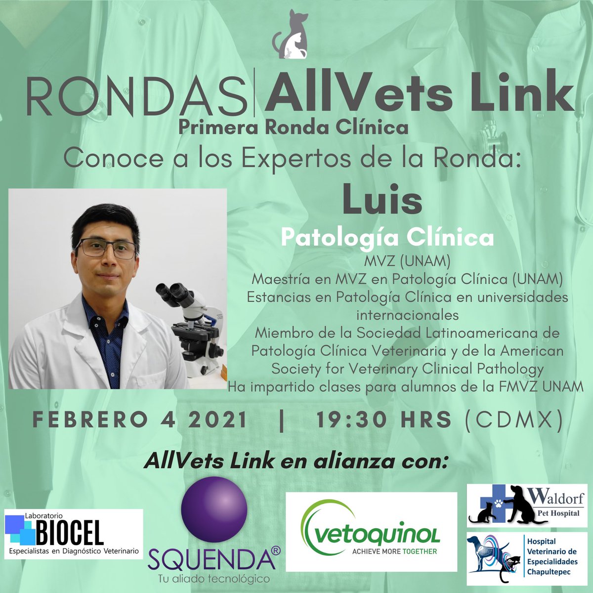 Conoce a los Médicos Expertos que participarán en la Primera Ronda Clínica El Dr Luis Javier Ortega participará en la sección d Patología Clínica en Caninos o Felinos Enfermos Renales ¡Únete! Ingresa a la sección de RONDAS CLÍNICAS de la página AllVetsLink.com