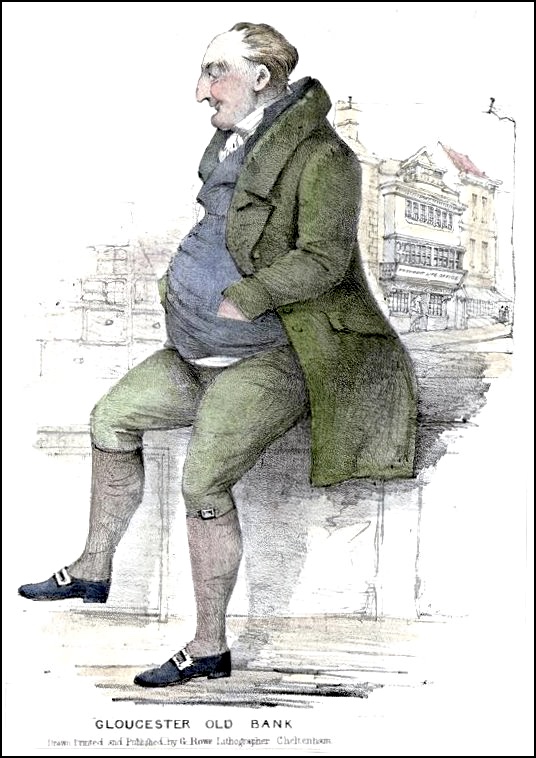 The owner of this Bank was an eccentric gent named James (Jemmy) Wood.He was known as the Gloucester Miser.He may have been the inspiration for Charles Dickens Scrooge. The Bank stood in Westgate St in a timber frame medieval building.