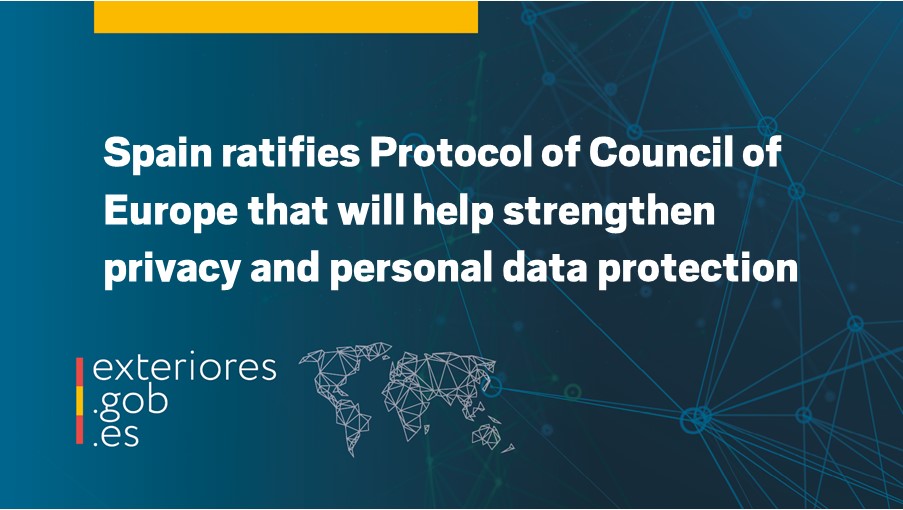 SpainMFA's tweet photo. Spain has deposited at the @coe's HQ in Strasbourg the ratification instrument of the Protocol amending #Convention108 for the Protection of Individuals with regard to Automatic Processing of Personal Data.
➡️ https://t.co/UF5XnMZEXB
#40YearsofDataProtection #DataProtectionDay https://t.co/qkgvrMeUrx