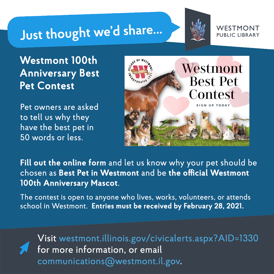 westmontlibrary's tweet photo. Westmont 100th Anniversary Best Pet Contest

Fill out the online form and let us know why your pet should be chosen as Best Pet in Westmont and be the official Westmont 100th Anniversary Mascot.

Entries must be received by February 28, 2021.

Visit https://t.co/sQtDqOroFS. https://t.co/o0u97ge39P