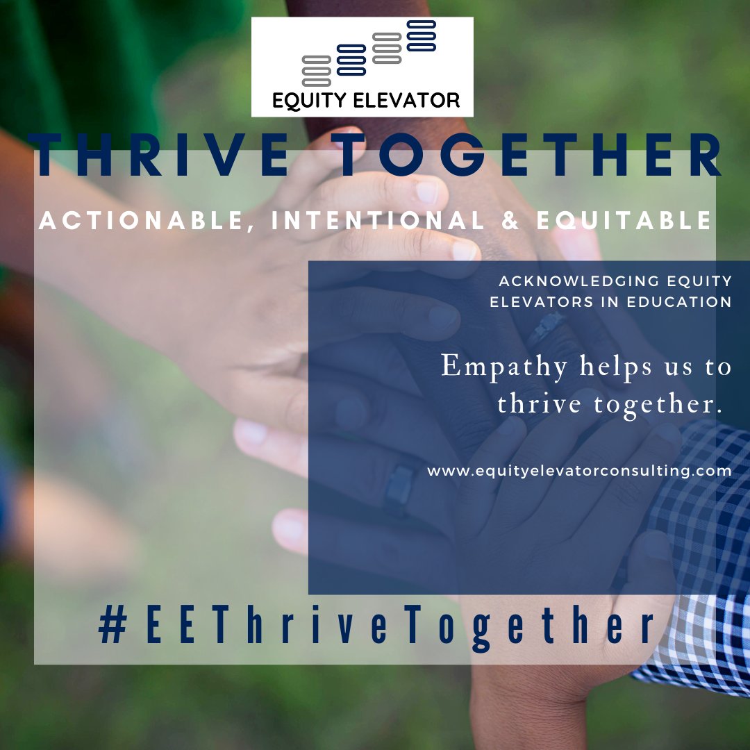 ElevatorEquity's tweet image. Thrive Together: Empathy helps us to #ThriveTogether. 
equityelevatorconsulting.com

#EquityElevator