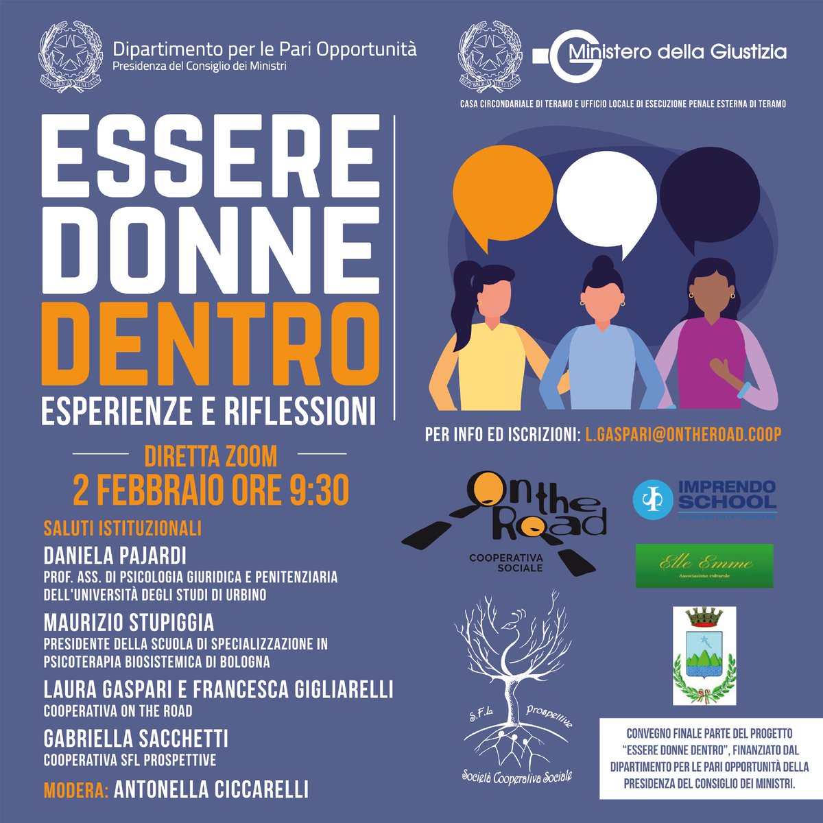 Convegno "Essere Donne Dentro - esperienze e riflessioni" martedì 2 febbraio alle ore 09:30 sulla piattaforma Zoom per raccontare del progetto "Essere Donne Dentro" che sta giungendo al termine.

Iscrizioni al seguente link 👉 forms.gle/2CCWCW5H37QJAC…