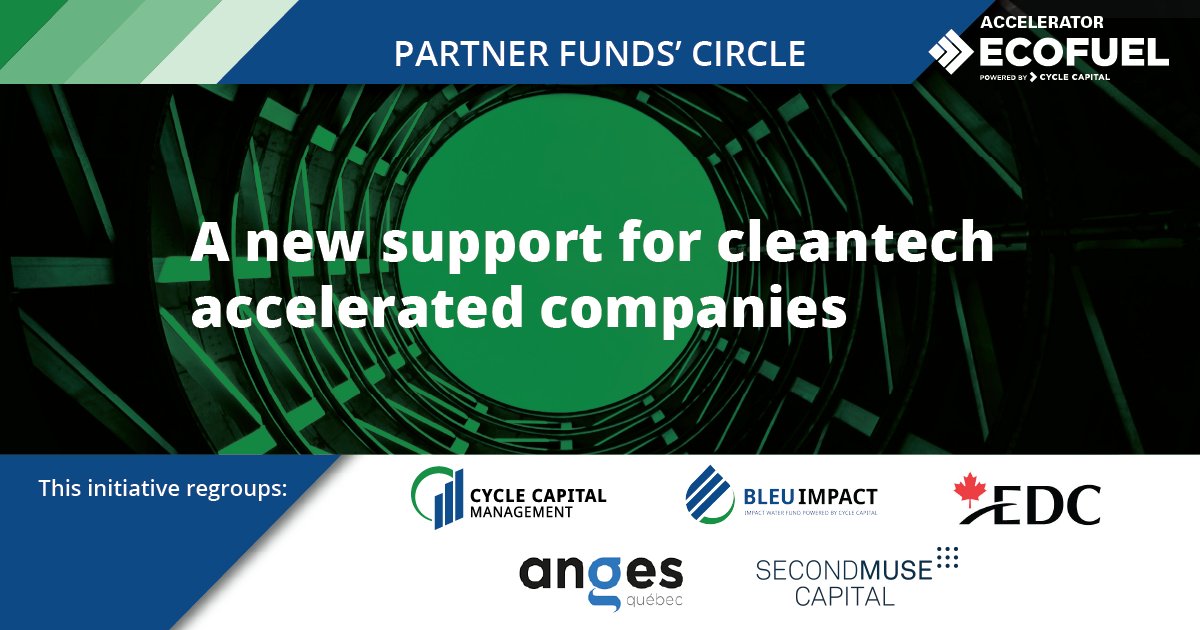 To stimulate entrepreneurship in cleantech + increase investors participation in our acceleration program, we are launching the Partner Funds' Circle which regroups Cycle Capital, BleuImpact Fund, Export Development Canada, Anges Québec and Second Muse: ecofuelaccelerate.com/ecofuel-accele…
