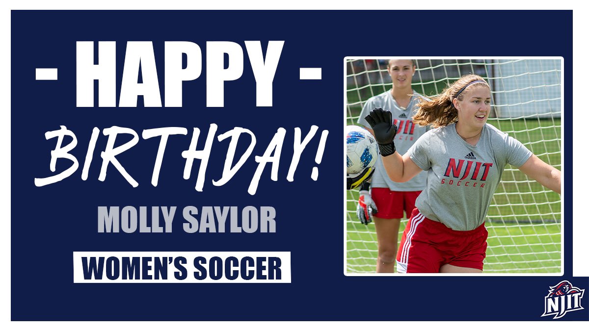 NJITWSoccer's tweet image. Wishing a Very Happy Birthday to Junior @SaylorMolly!! Enjoy your day!!🎉🎂