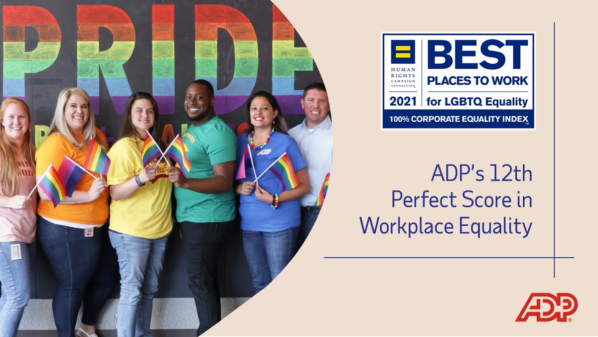 ADPCareers's tweet photo. We’re incredibly proud to have earned a perfect score for the 12th consecutive year on the Corporate Equality Index and be named a 2021 “Best Place to Work for LGBTQ Equality” by @HRC! #ADPLife #ADPPride #EachPersonCounts #CEI2021 https://t.co/4dJ8AHiaNE