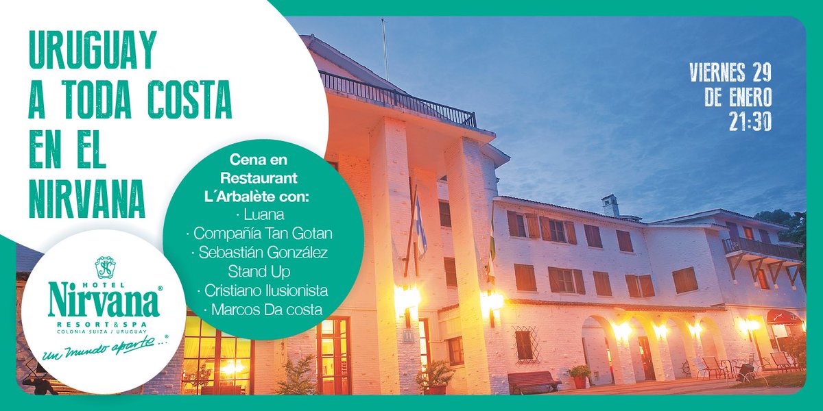 Viernes 29 de enero 21:30 los esperamos en Restaurant L’arbalète de Hotel Nirvana. Colonia Suiza. <a href="/hotelnirvananh/">Hotel Nirvana Colonia Suiza</a>