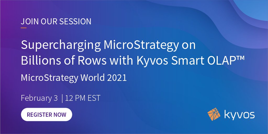 KyvosInsights's tweet photo. Join our session at the #MicroStrategyWorld Conference on February 3 and discover how you can power #MicroStrategy with Kyvos’ AI & ML based #SmartOLAP™ to instantly analyze billions of rows of data on any #cloud. https://t.co/NoRX4MFX68
#Analytics2021 #Data2021 #MSTR2021 https://t.co/383gCvilPr